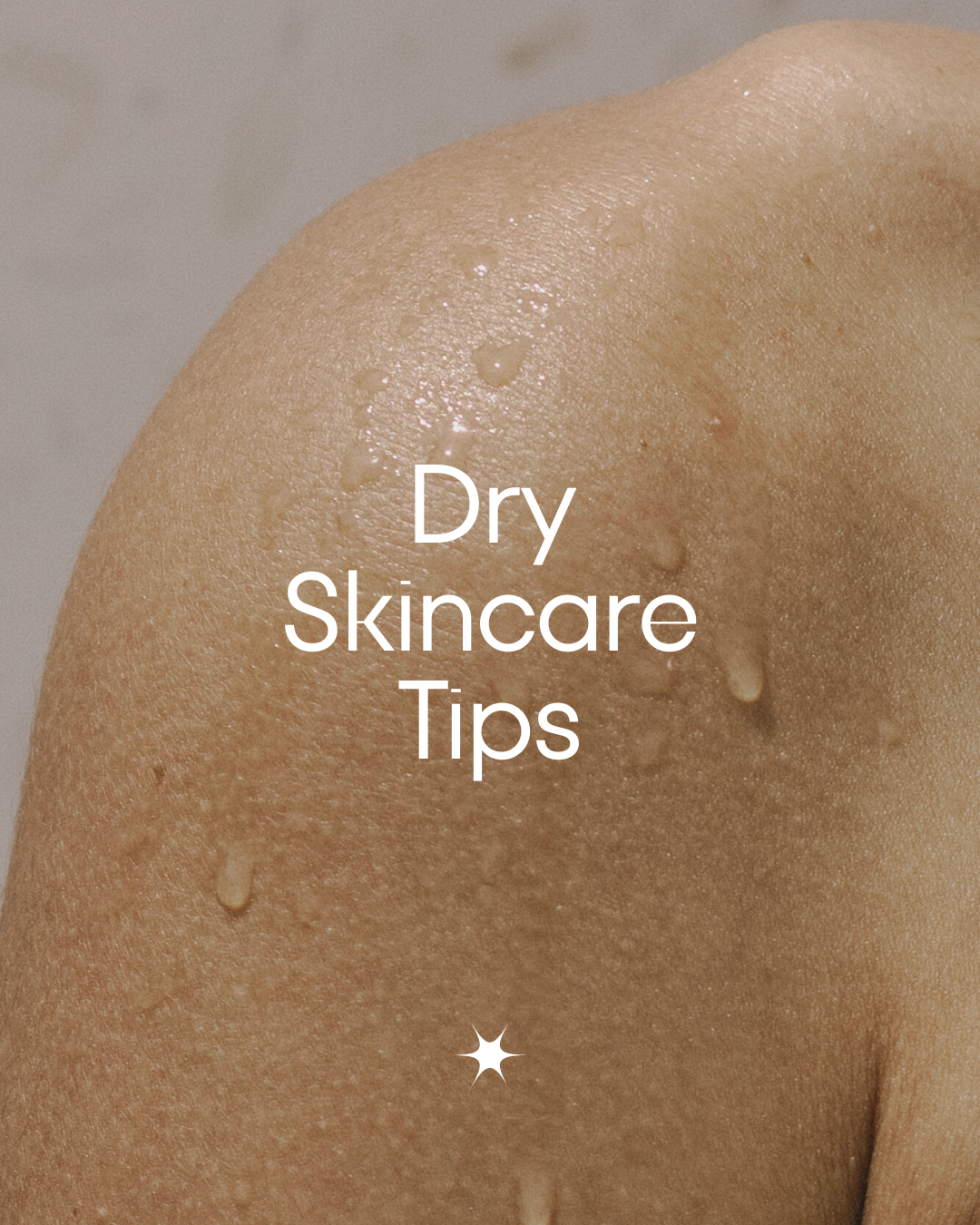 10 Reasons Your Skin Is Always Dry—and How to Help It Feel Softer